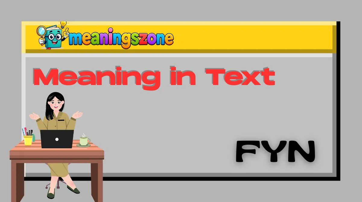 FYN Meaning in Text