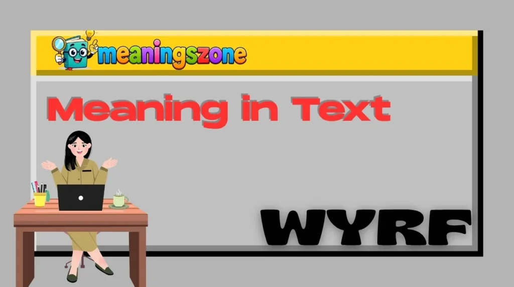 WYRF Meaning in Text