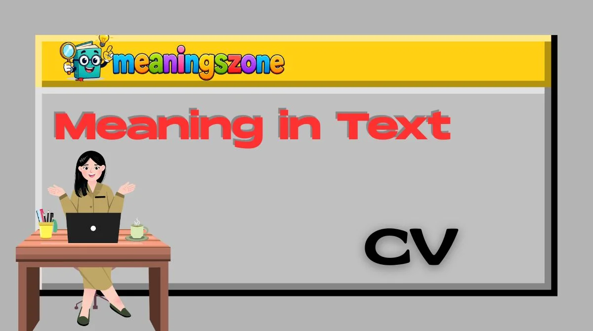 CV Meaning in Text