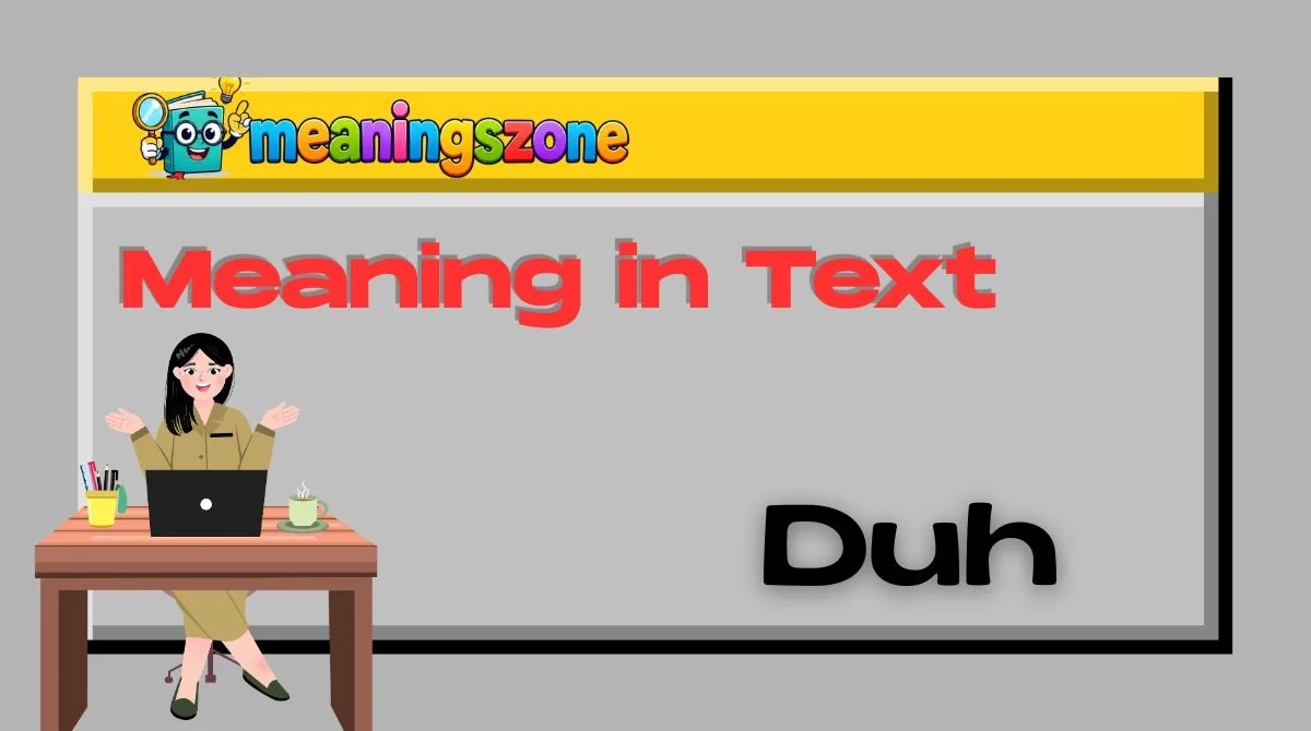 Duh Meaning in Text